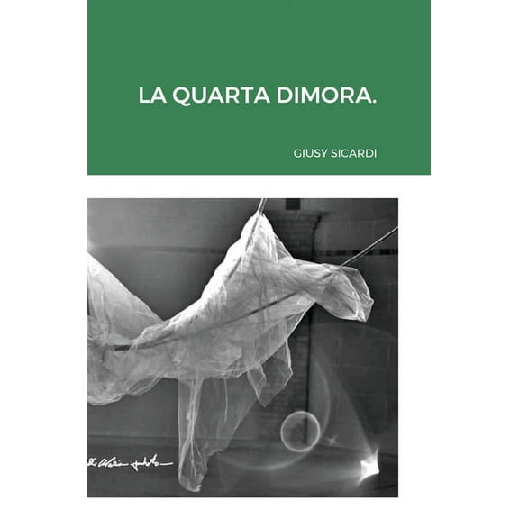 La quarta dimora, (Hardcover)