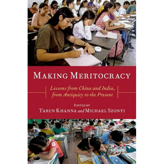 Modern South Asia Making Meritocracy: Lessons from China and India, from Antiquity to the Present, (Paperback)