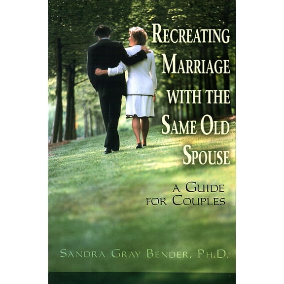 Re-creating Married with the Same Old Spouse-Couples Guide (Paperback)
