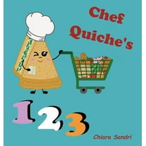 Chef Quiche's 123, (Hardcover)