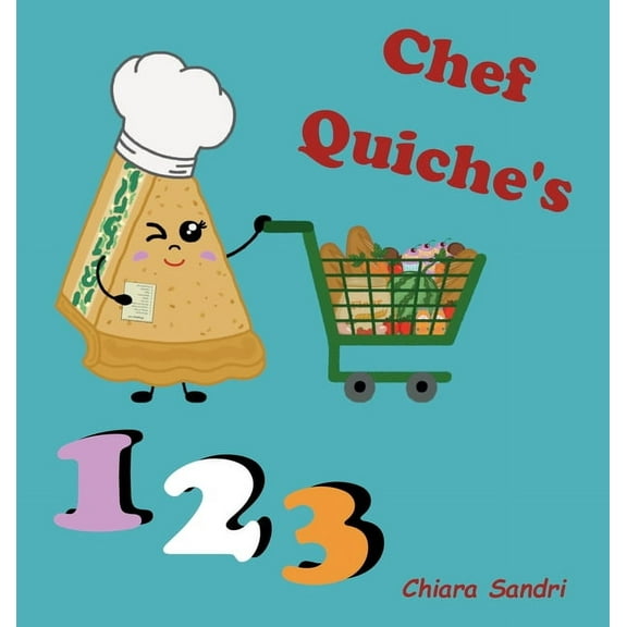Chef Quiche's 123, (Hardcover)