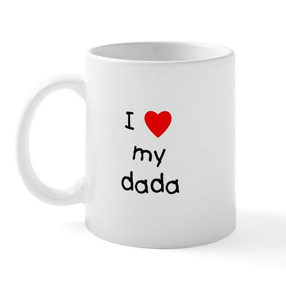 CafePress - I Love My Dada Mug - 11 oz Ceramic Mug - Novelty Coffee Tea Cup