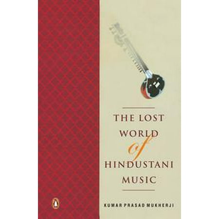- The Lost world of Hindustani music - eBook