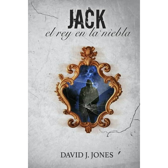 Trilog: Jack : El Rey En La Niebla (Series #2) (Paperback)