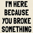 thumbnail image 3 of CafePress - I'm Here Because Broke Light T Shirt - Men's Classic Graphic T-Shirt, 3 of 4