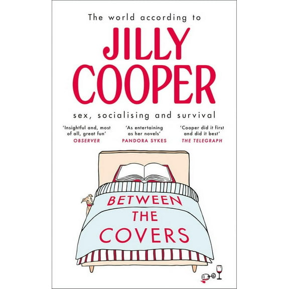 Between the Covers: Jilly Cooper on Sex, Socialising and Survival, (Paperback)