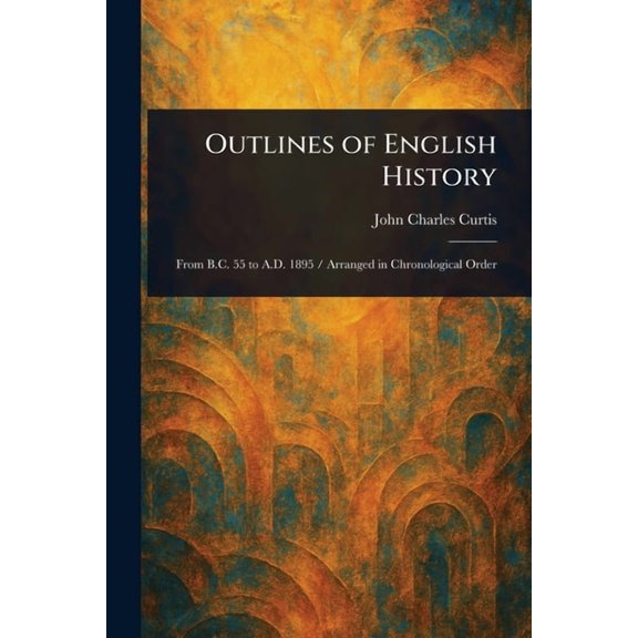 Outlines of English History, (Paperback)