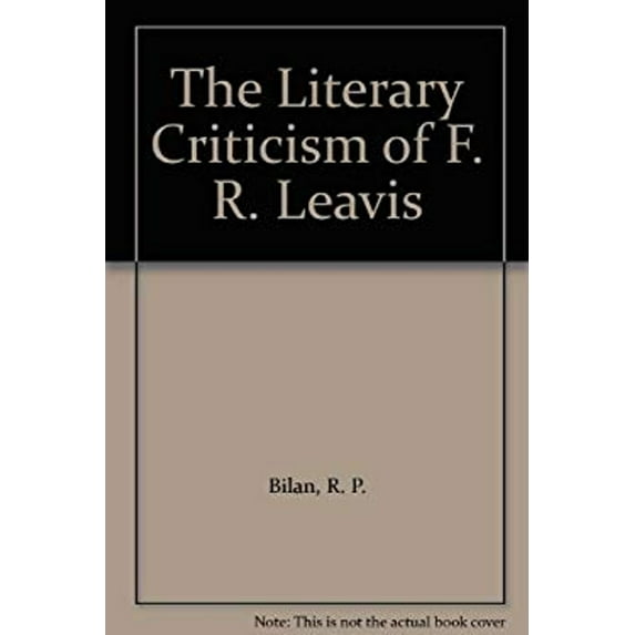 Pre-Owned The Literary Criticism of F. R. Leavis (Hardcover) 0521223245 9780521223249