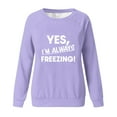 thumbnail image 4 of successthop Yes Im Always Freezing Sweatshirt Women Raglan Crewneck Long Sleeve Sweater Pullover Fall CLothes Print Tops, 4 of 4