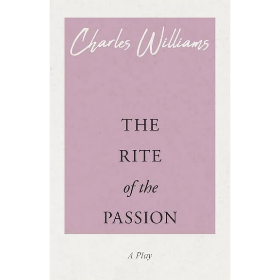 The Rite of the Passion, (Paperback)