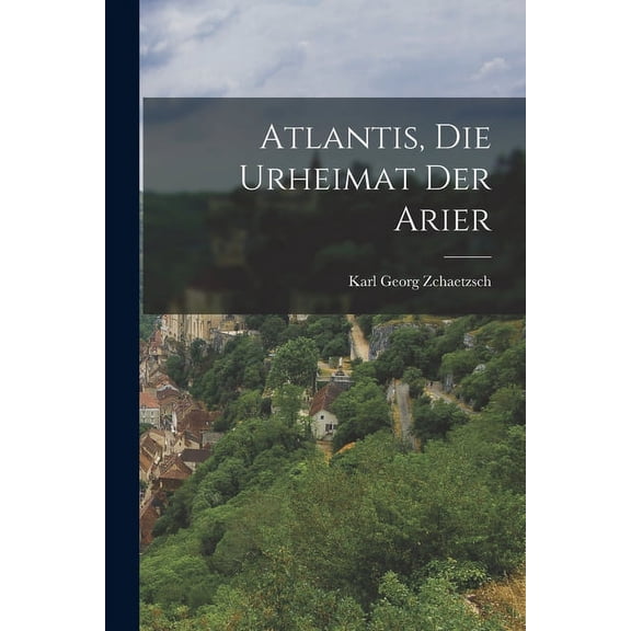 Atlantis, Die Urheimat Der Arier (Paperback)