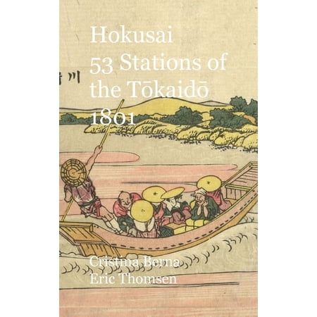 Hokusai 53 Stations of the Tōkaidō 1801 : Premium (Hardcover)