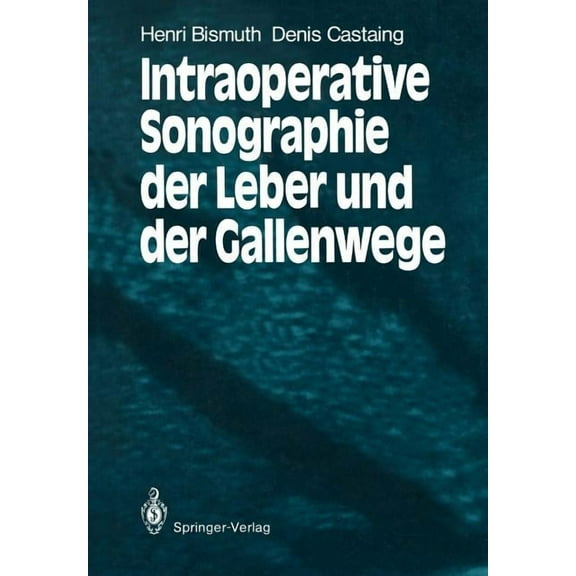 Intraoperative Sonographie Der Leber Und Der Gallenwege, (Paperback)