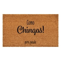 Calloway Mills 111661729 Como Chingas pero pasale Doormat 17" x 29"