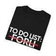 thumbnail image 3 of Inspiring Vacations To Do List Forli City Travel Tourism Gag Forli Funny Sarcasm Novelty Traveling Men Women Unisex Garment-Dyed T-shirt, 3 of 4