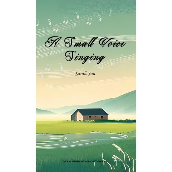 A Small Voice Singing, (Hardcover)