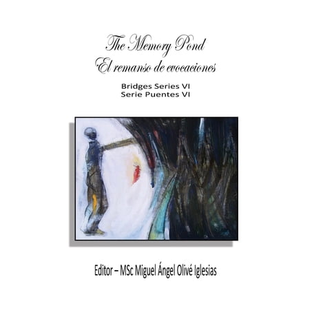 Bridges 06 / Serie Puentes VI The Memory Pond / El remanso de evocaciones (Paperback)