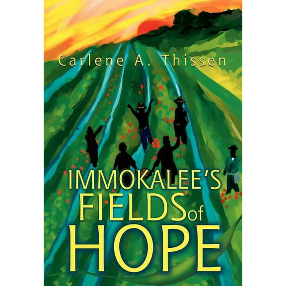 Immokalee's Fields of Hope, (Hardcover)