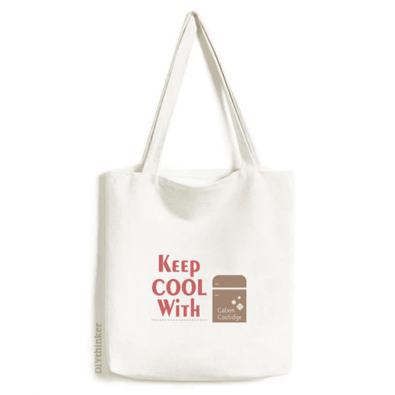 Election Slogan Keep Fridge Cool Tote Canvas Bag Shopping Satchel Casual Handbag