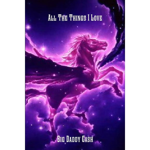 All the Things I Love, (Paperback)