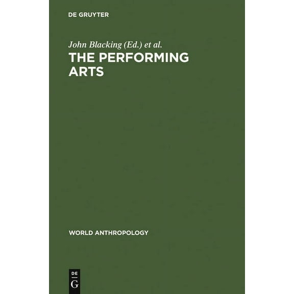 World Anthropology The Performing Arts, (Hardcover)