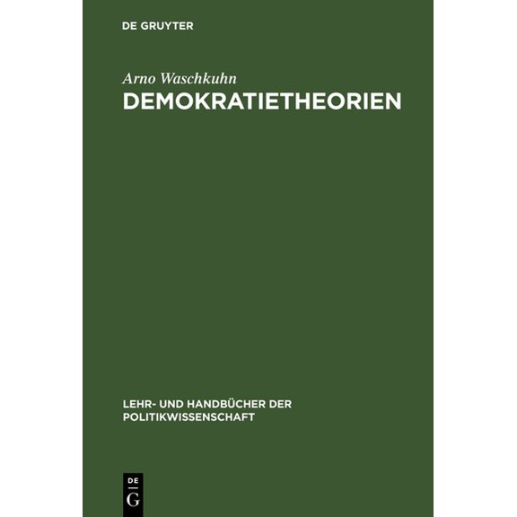Lehr- Und Handbücher Der Politikwissensc Demokratietheorien, (Hardcover)