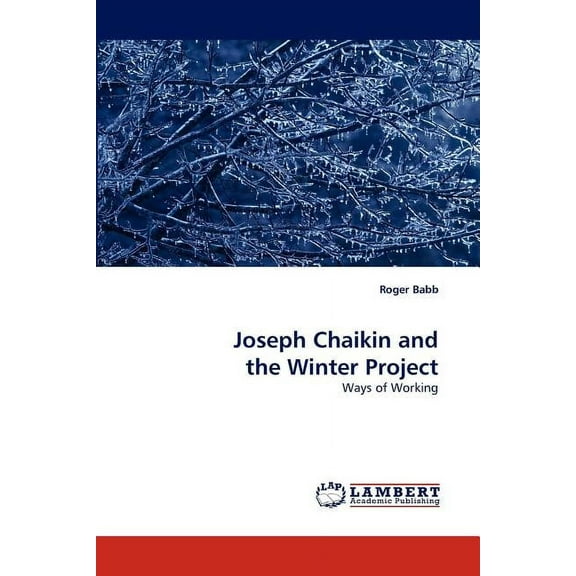 Joseph Chaikin and the Winter Project (Paperback)