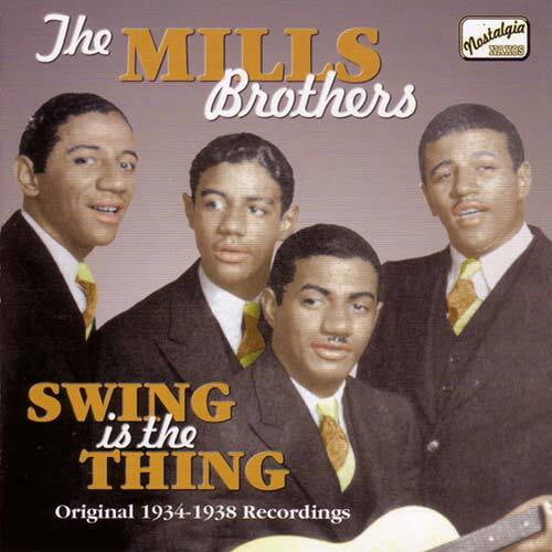 The Mills Brothers - Swing Is the Thing (1934-38) - Music & Performance - CD