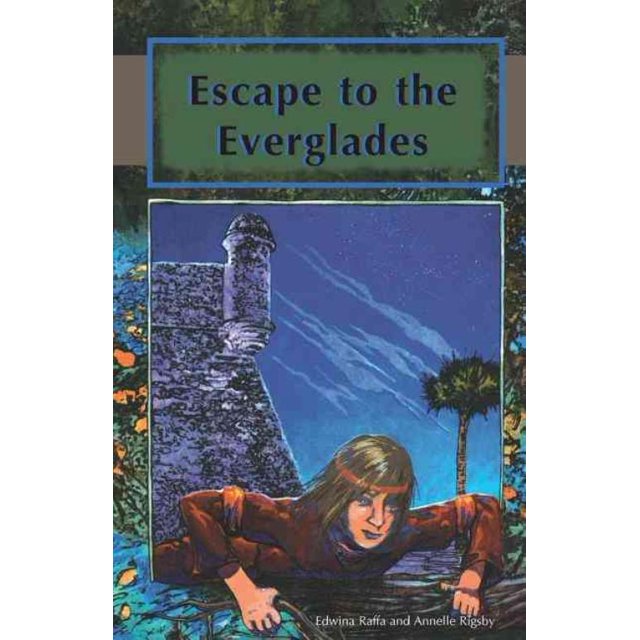 Escape to the Everglades, Annelle Rigsby, Edwina Raffa Paperback