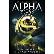 The Etheric Academy: Alpha Class - Discovery: A Kurtherian Gambit Series (Paperback)