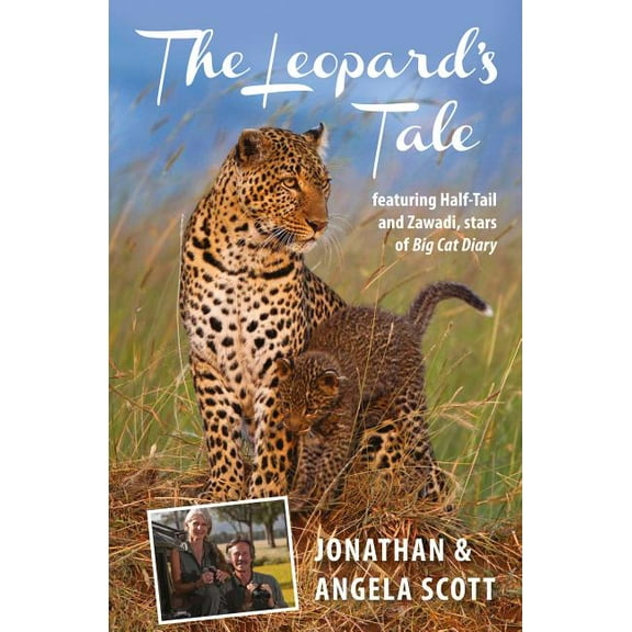 Bradt Travel Narratives: Leopard's Tale : Featuring Half-Tail And Zawadi, Stars Of Big Cat Diary (Edition 1) (Paperback)