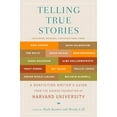 thumbnail image 1 of Pre-Owned Telling True Stories: A Nonfiction Writers' Guide from the Nieman Foundation at Harvard University (Paperback) 0452287553 9780452287556, 1 of 1