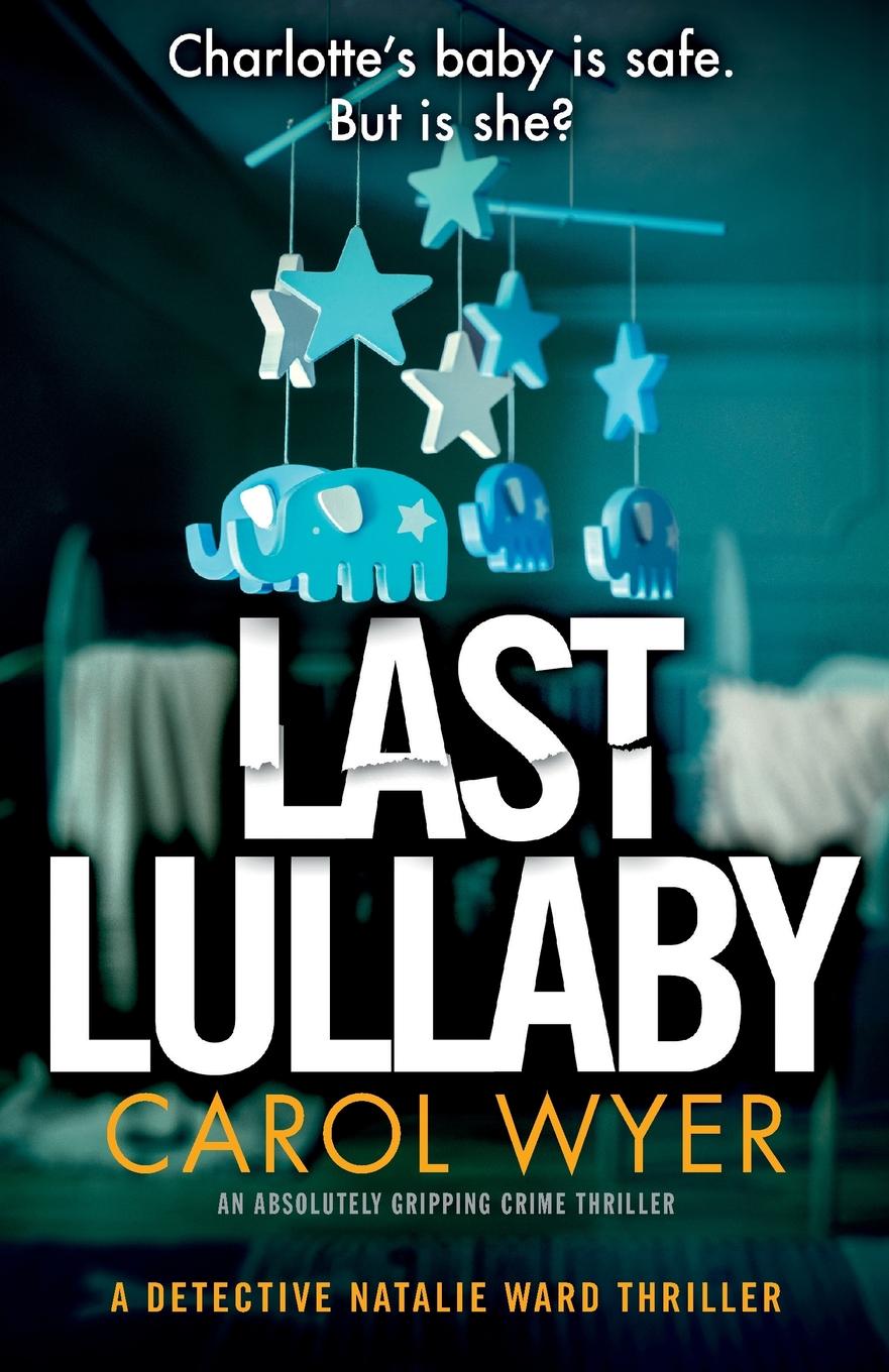 Detective Natalie Ward Last Lullaby
