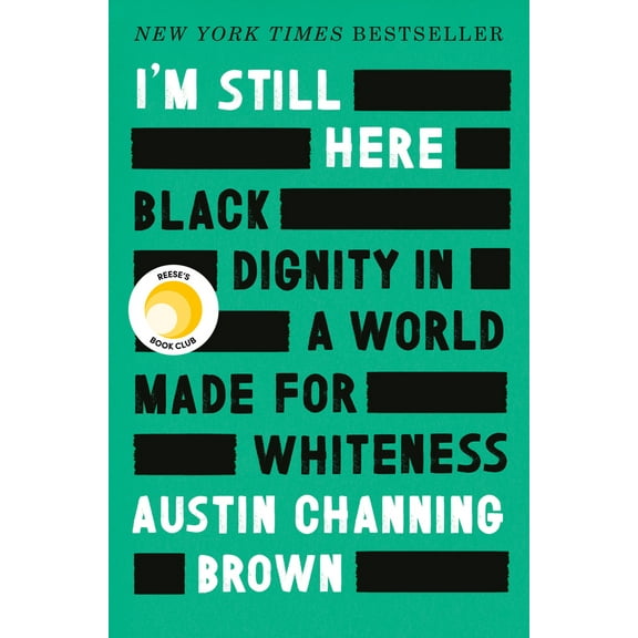Pre-Owned I'm Still Here: Reese's Book Club: Black Dignity in a World Made for Whiteness (Hardcover) 1524760854 9781524760854