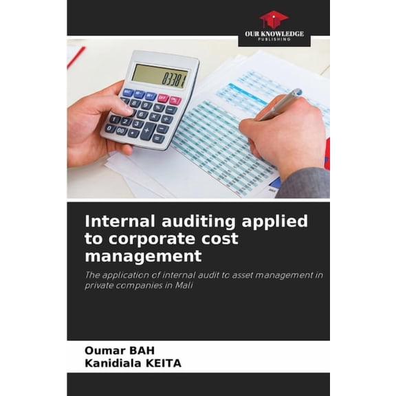 Internal auditing applied to corporate cost management, (Paperback)