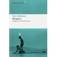thumbnail image 1 of Libro Respira Tapa Blanda, Autor Tim Winton, Editorial Libros Del Asteroide, 1 of 2