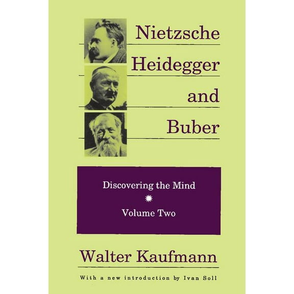 Discovering the Mind Nietzsche, Heidegger, and Buber, (Paperback)