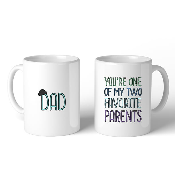 Two Favorite Parents Coffee Mug For Fathers Day Unique Dad Gifts Walmart Com Walmart Com