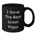 thumbnail image 2 of Funny Papa Black Coffee Mugs Gifts for Papa from Family at Christmas Time, Papa is the Best Dad, Great Papa, I Have The Best Great Papa, 2 of 3