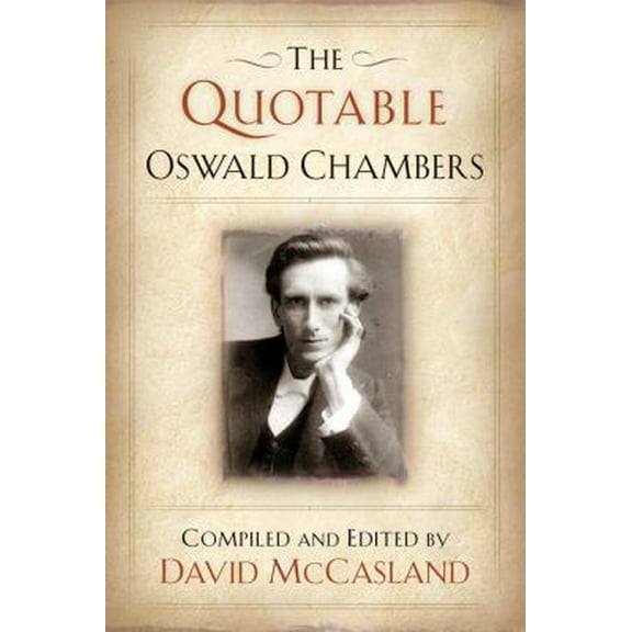 Pre-Owned THE Quotable Oswald Chambers (Hardcover) 1572931949 9781572931947