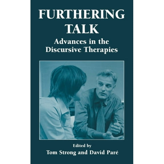 Furthering Talk: Advances in the Discursive Therapies, (Hardcover)