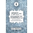 thumbnail image 1 of Popes and Feminists: Comment la Réforme Libère les Femmes du Féminisme, 1 of 2