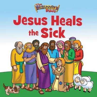 - Beginner's Bible: The Beginner's Bible Jesus Heals the Sick (Paperback)