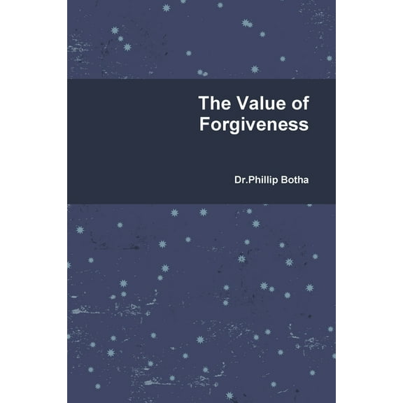 The Value of Forgiveness, (Paperback)