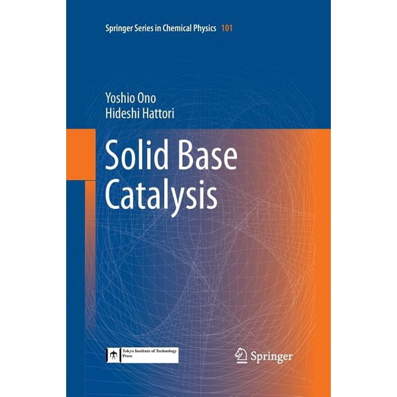 Springer Chemical Physics Solid Base Catalysis, Book 101, (Paperback)