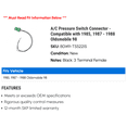 thumbnail image 2 of A/C Pressure Switch Connector - Compatible with 1985, 1987 - 1988 Oldsmobile 98, 2 of 2