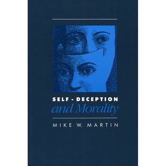 Pre-Owned Self-Deception and Morality (Paperback) 0700603530 9780700603534