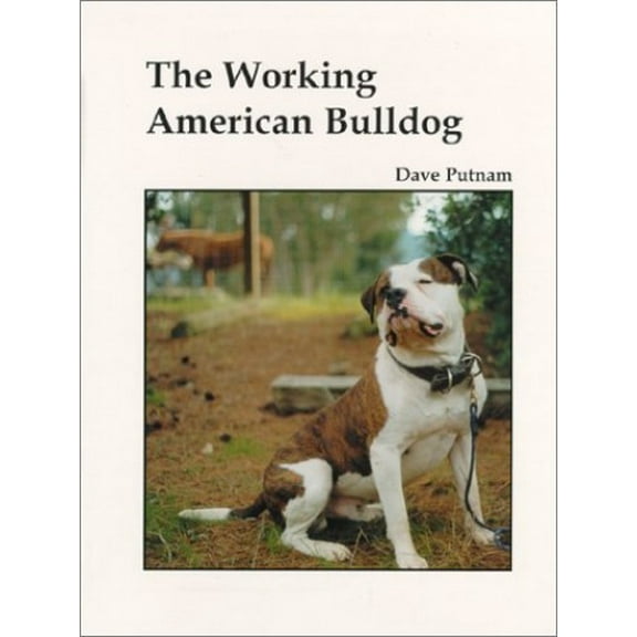 Pre-Owned The Working American Bulldog Paperback