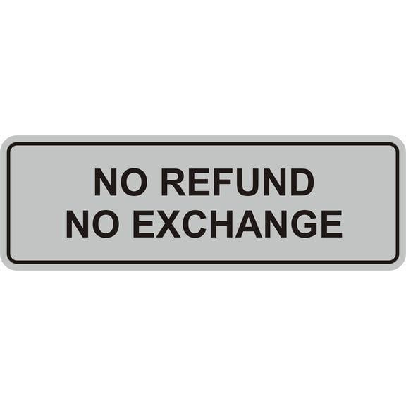 Signs ByLITA Standard No Refund No Exchange Sign(Lt Gray) - Large