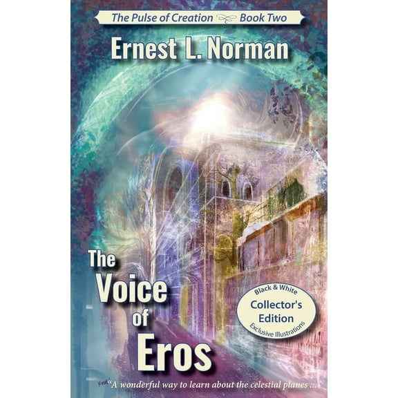 The Pulse of Creation The Voice of Eros (Illustrated): Collector's Edition, Book 2, (Paperback)